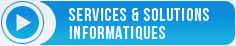 Services & solutions informatiques